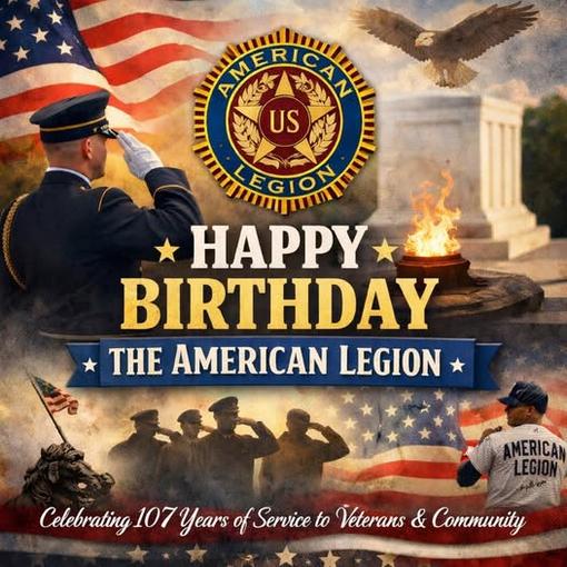 Happy Birthday American Legion - Celebrating 107 Years of Service